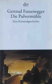 Die Pulvermühle Die Pulvermühle