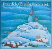 Freu Dich das Christkind kommt bald Freu Dich das Christkind kommt bald