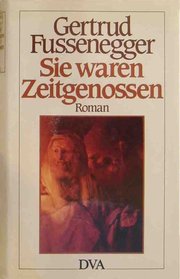 Sie waren Zeitgenossen Sie waren Zeitgenossen